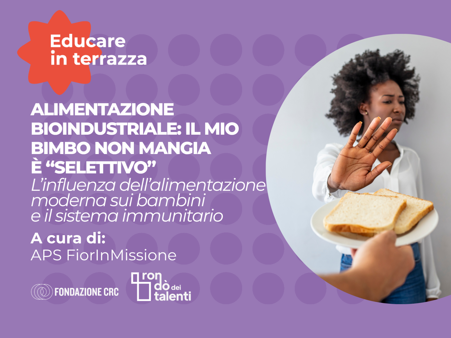 Alimentazione BioIndustriale    Il mio bimbo non mangia è “selettivo”  L’influenza dell’alimentazione moderna sui bambini e il sistema immunitario