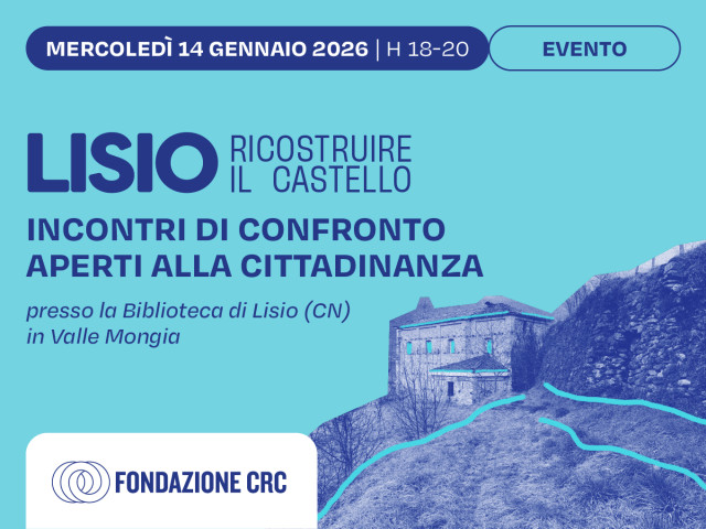 RICOSTRUIAMO IL CASTELLO DI LISIO: incontri di confronto aperti alla cittadinanza