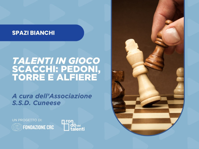 Talenti in Gioco   Scacchi pedoni, torre e alfiere