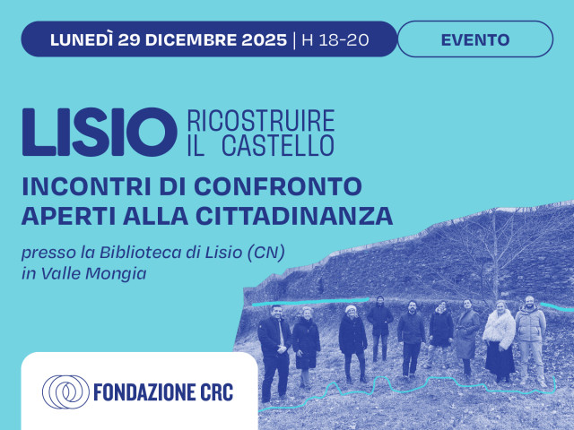 RICOSTRUIAMO IL CASTELLO DI LISIO: incontri di confronto aperti alla cittadinanza