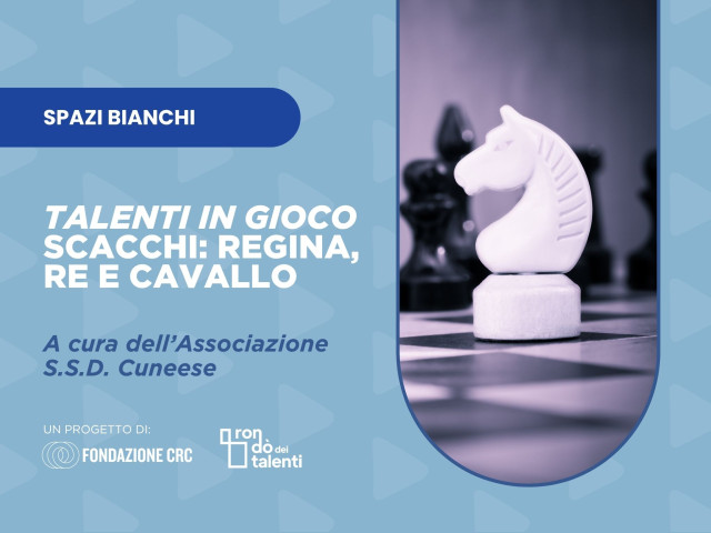 Talenti in Gioco   Scacchi regina, re e cavallo
