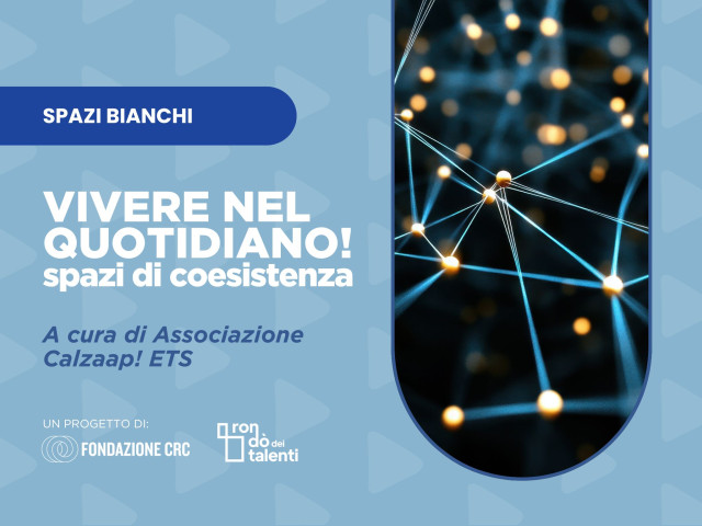 VIVERE NEL QUOTIDIANO! – spazi di coesistenza