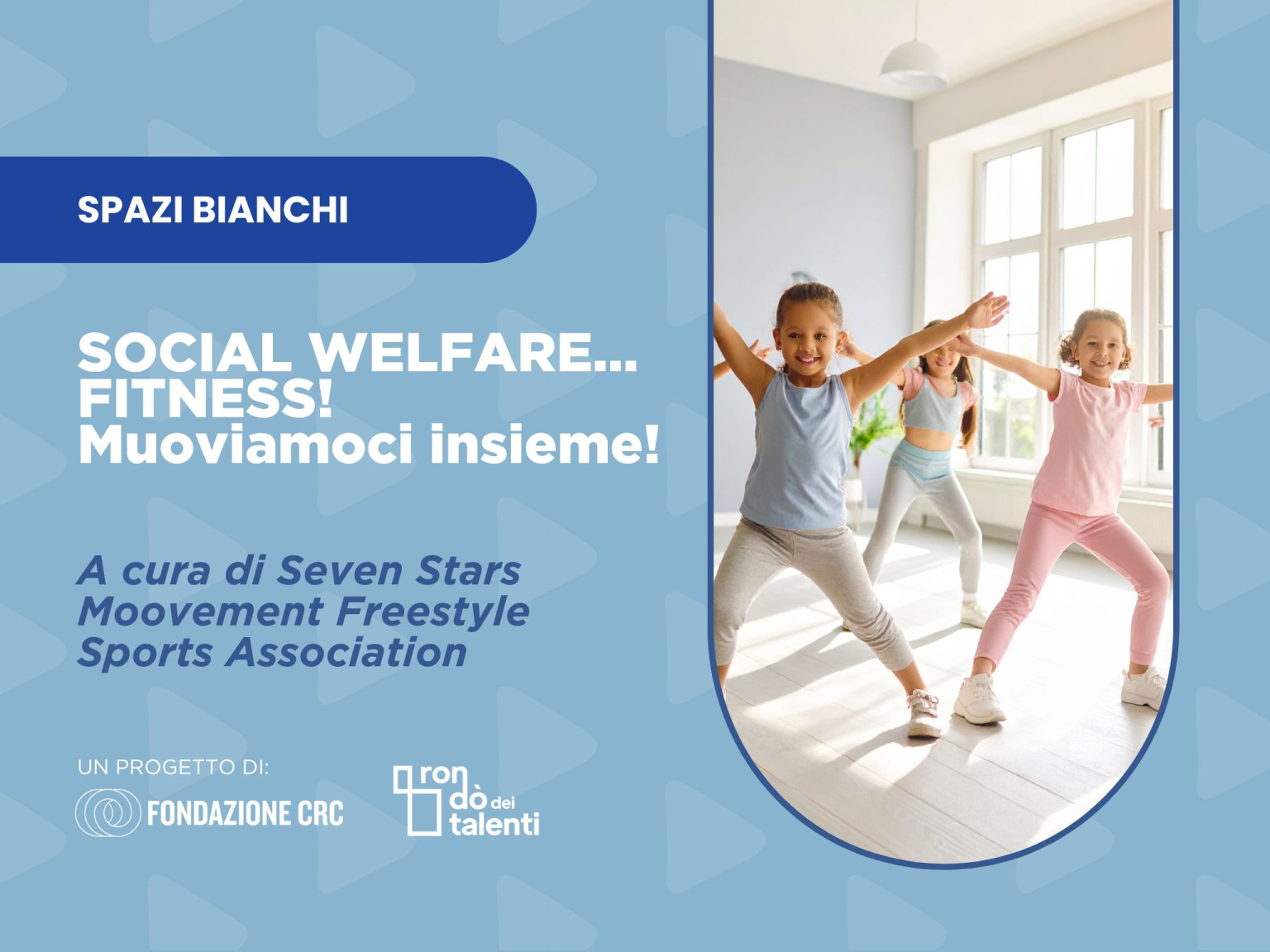 Social welfare… FITNESS!   Muoviamoci insieme!