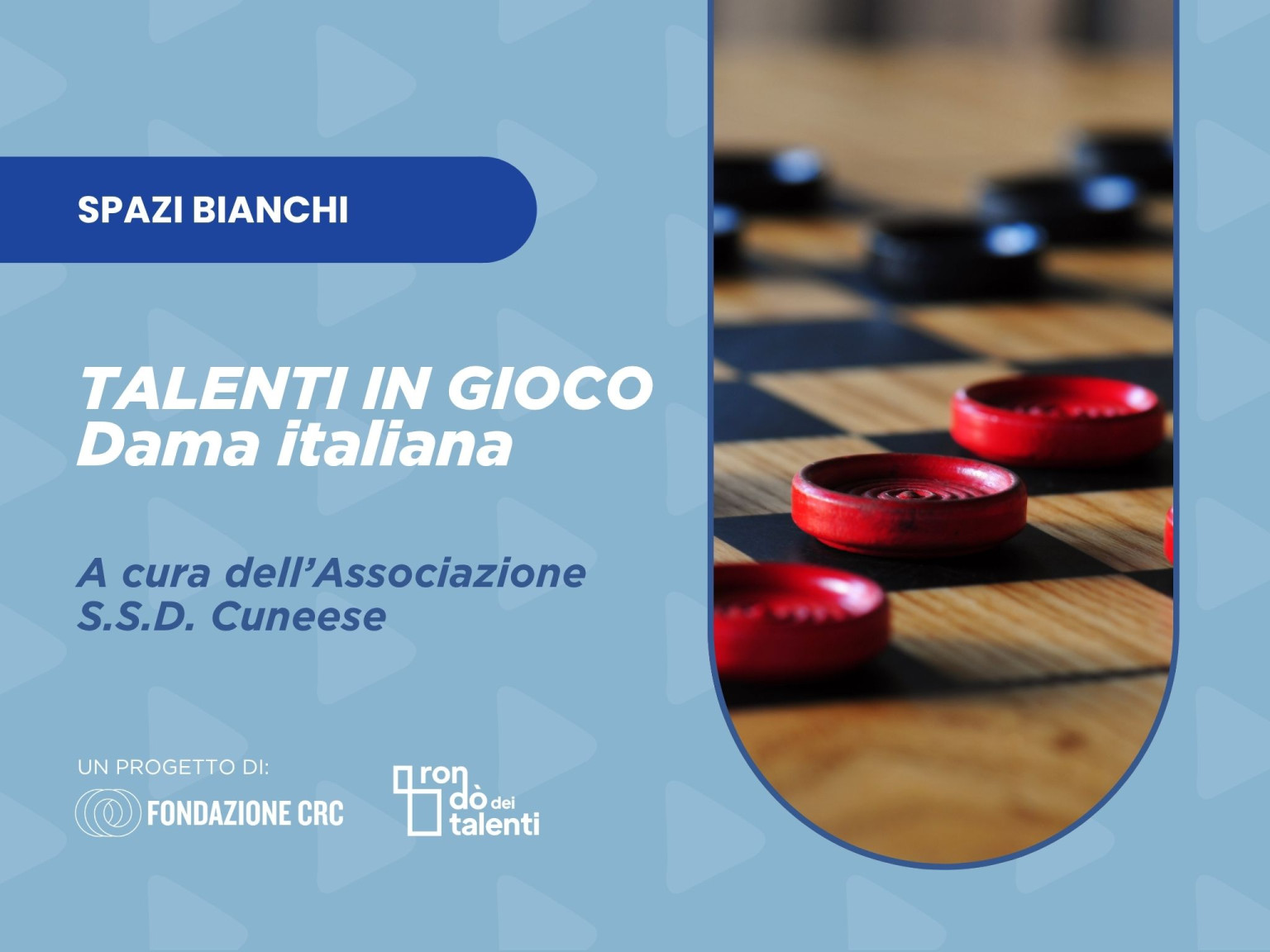 Talenti in Gioco   Scacchi Scacco e sDama italiana