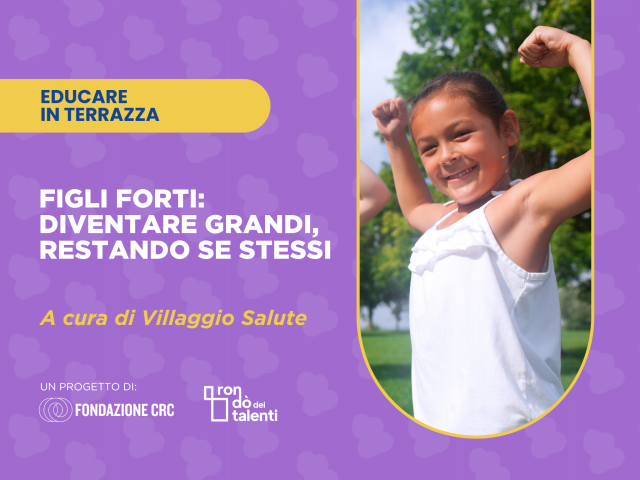 FIGLI FORTI DIVENTARE GRANDI, RESTANDO SE STESSI