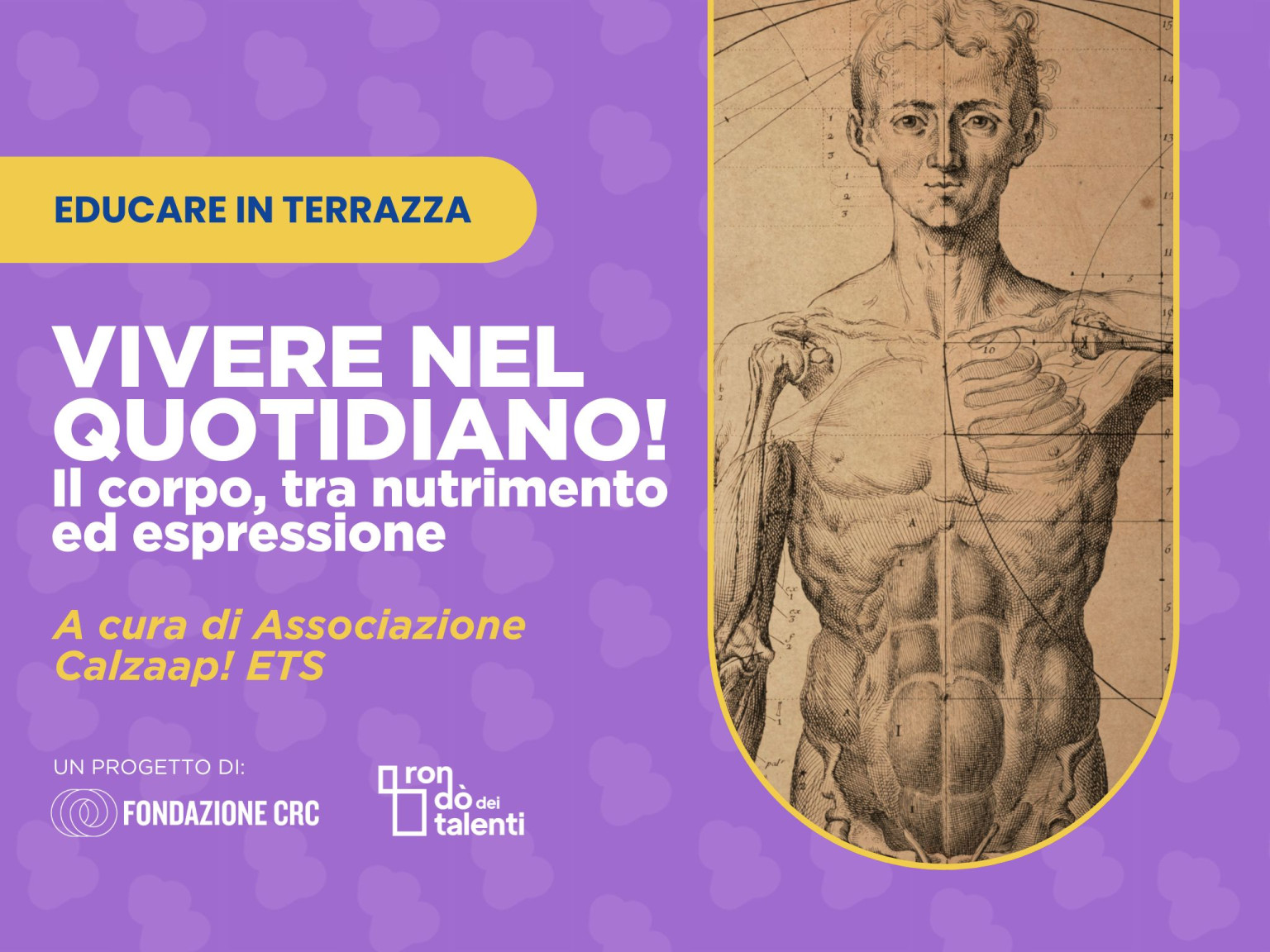 VIVERE NEL QUOTIDIANO Vivere nel quotidiano! – Il corpo, tra nutrimento ed espressione