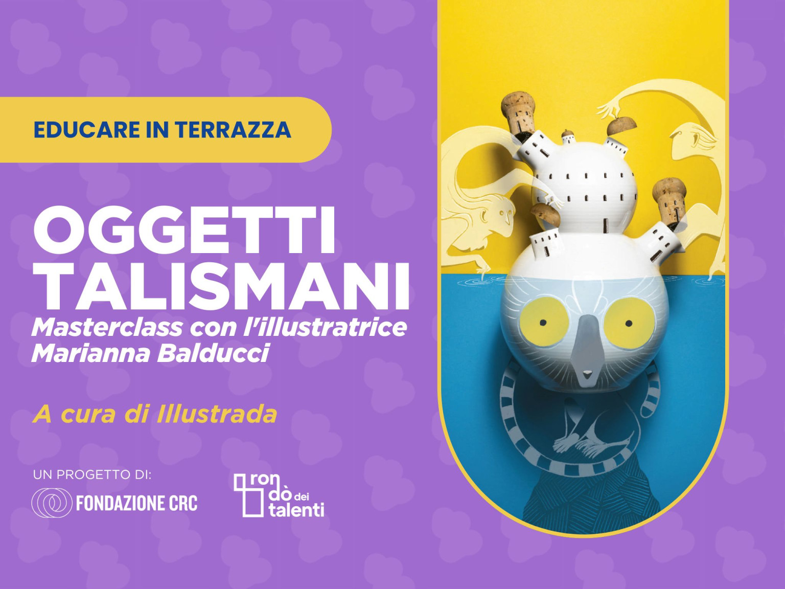 Oggetti talismani   masterclass con l'illustratrice Marianna Balducci