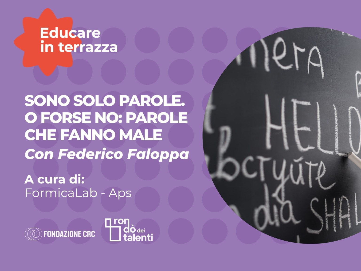 Sono solo parole.  O forse no  Parole  che fanno male